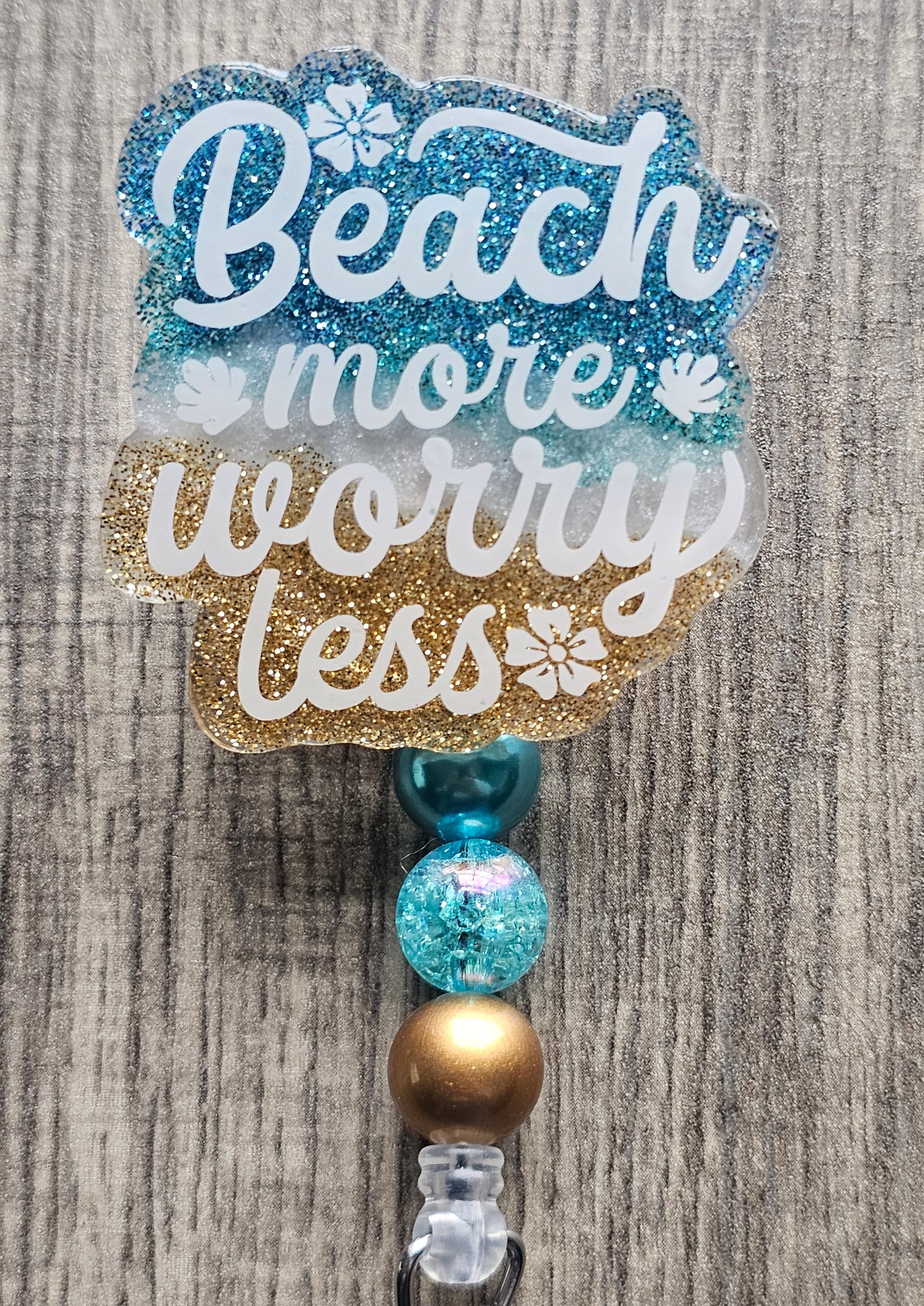 Beach More, Worry Less Badge Reel