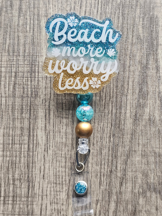 Beach More, Worry Less Badge Reel