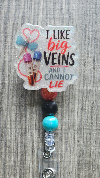 I Like Big Veins Badge Reel | Funny Phlebotomy Badge Reel