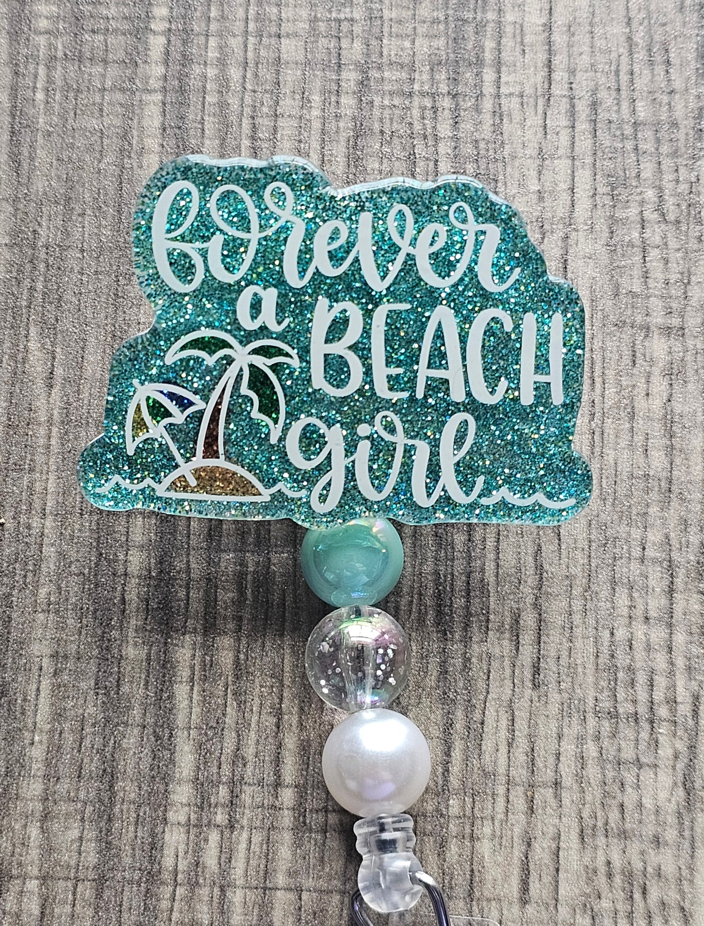 Forever a Beach Girl Badge Reel