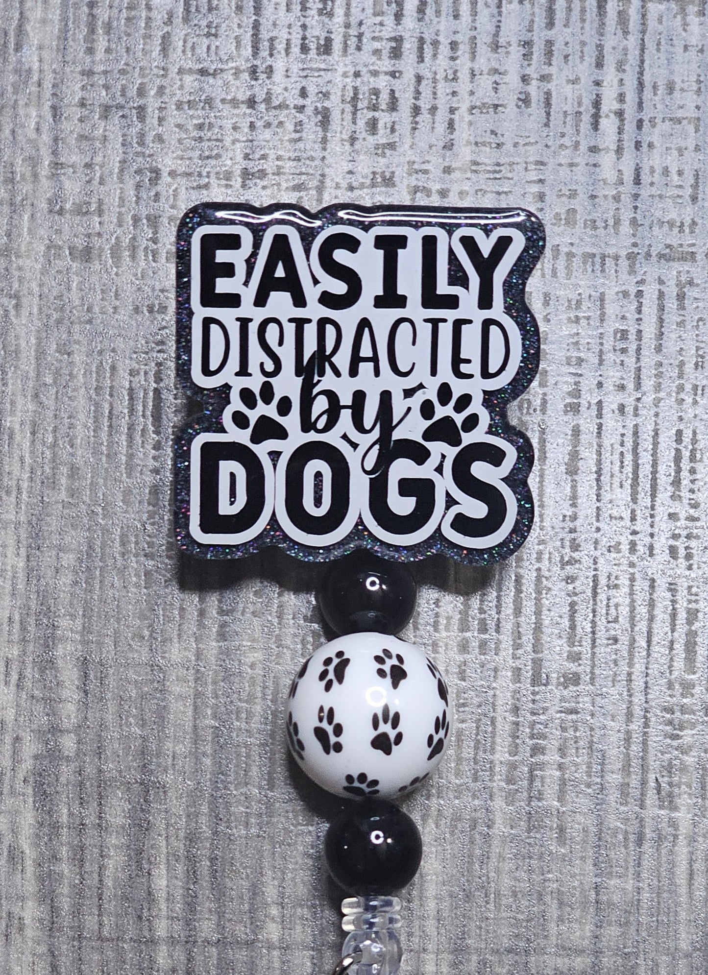 Easily Distracted by Dogs Badge Reel