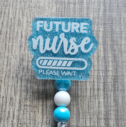 Future Nurse Please Wait Badge Reel