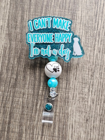 I Can't Make Everyone Happy Badge Reel