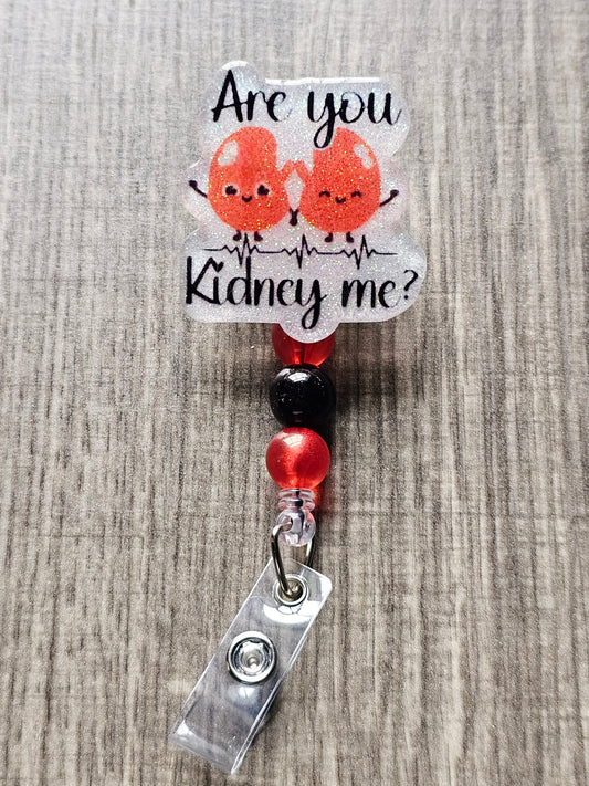 Are You Kidney Me? Badge Reel