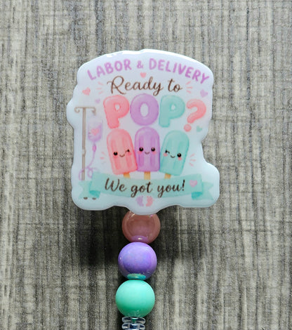 Labor and Delivery Nurse Badge Reel | Ready To Pop ID Holder
