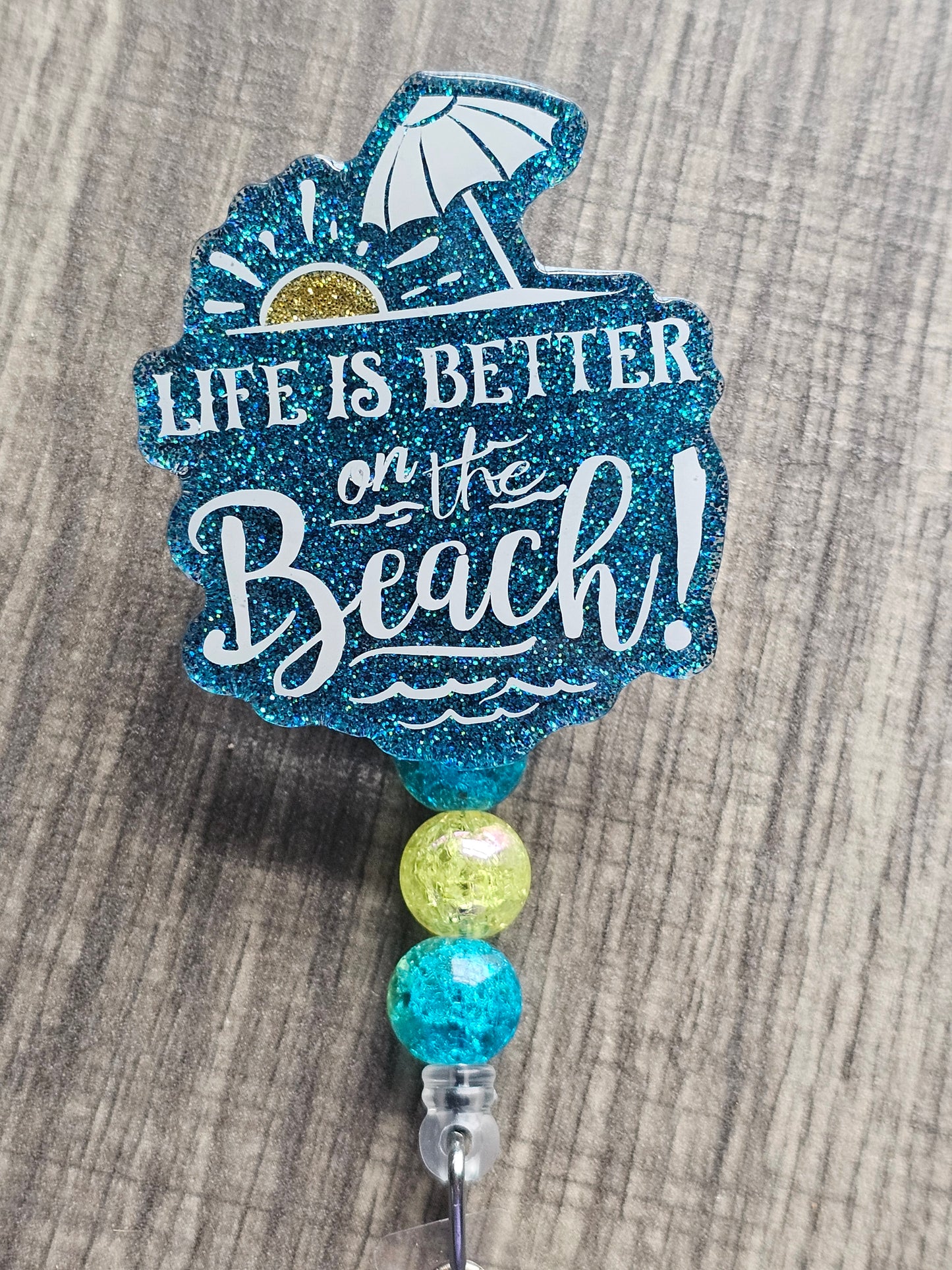 Life is Better on the Beach Badge Reel