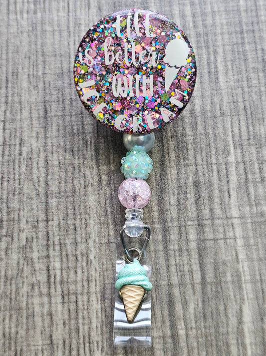  A Badge Reel with the statement Life is better with Ice cream