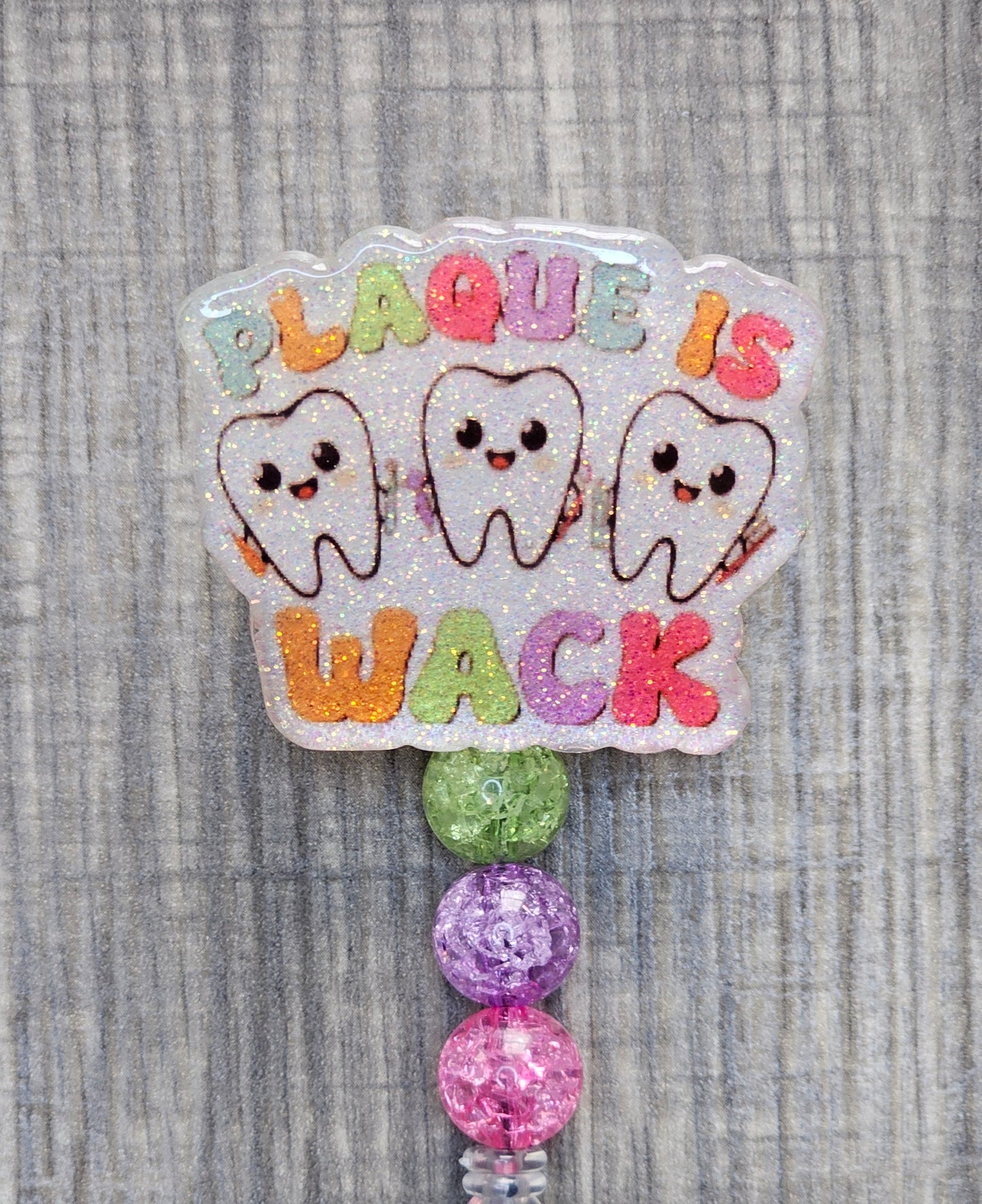 Plaque is Wack Badge Reel | Funny Dental ID Holder