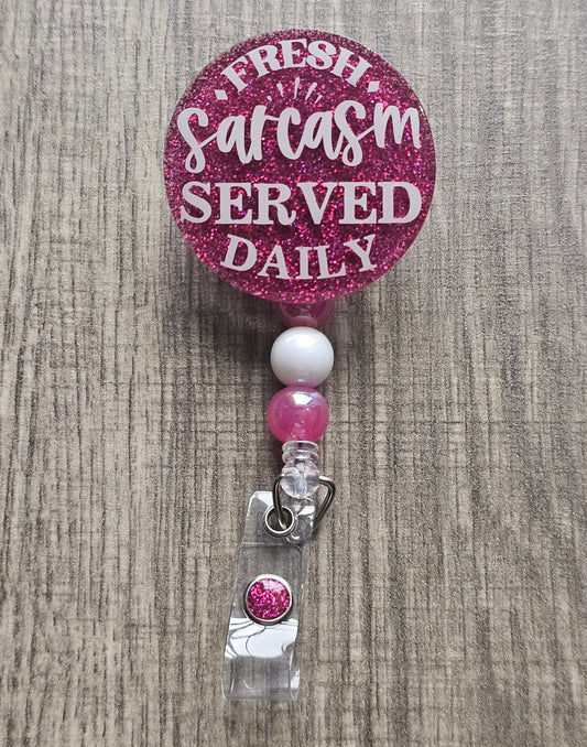 Fresh Sarcasm Served Daily Badge Reel