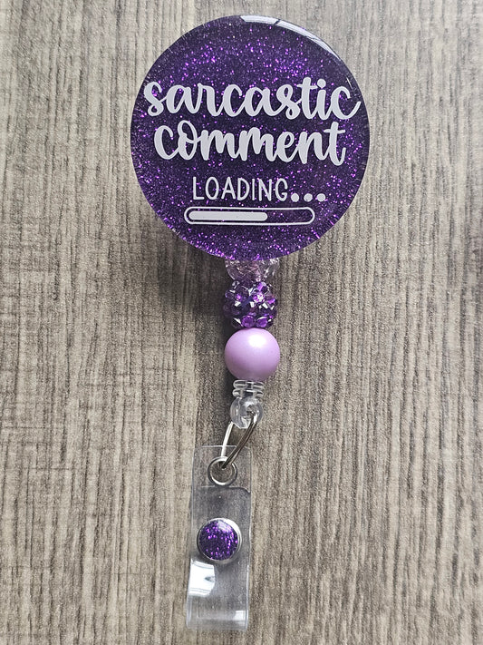 Sarcastic Comment Loading Badge Reel