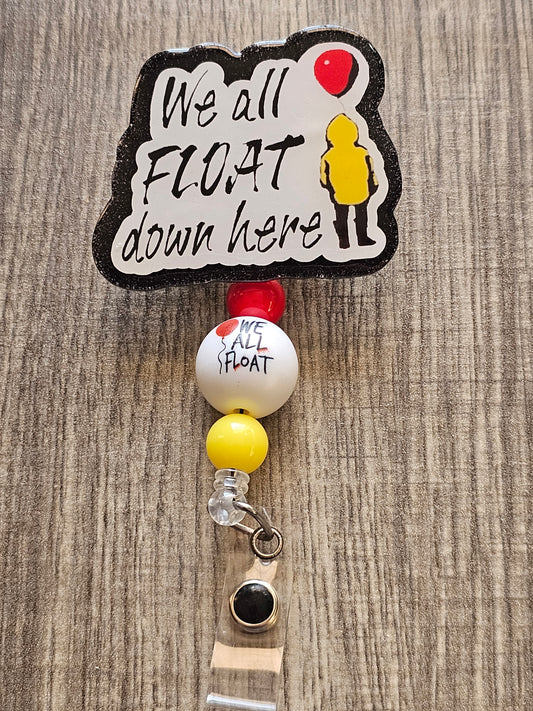 We All Float Down Here Badge Reel