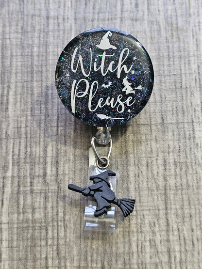  A Badge Reel with a starry background and a witch flying around with a broom with the statement Witch Please. 