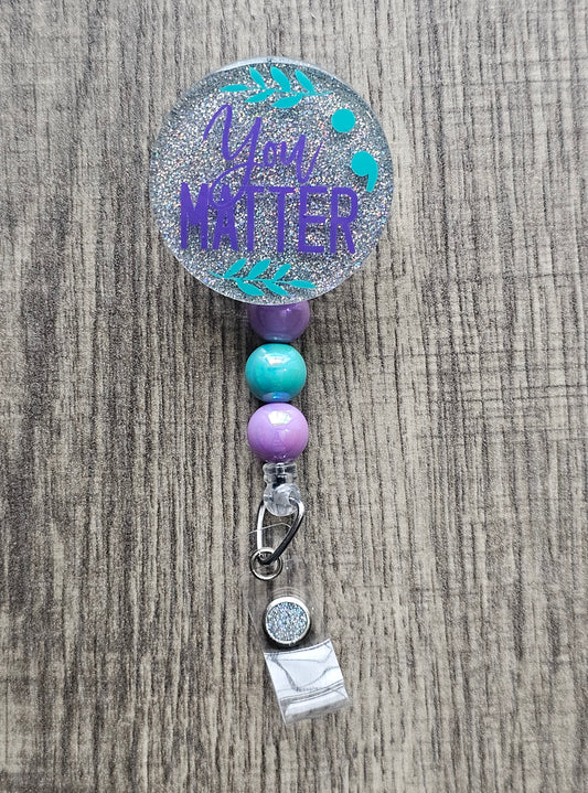 You Matter Badge Reel